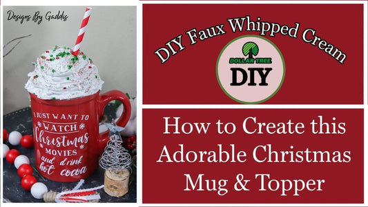 Easiest Way to Create a Faux Whip Cream Topper | Plus Adorable Mug - Rustic Chic by Designs By Gaddis