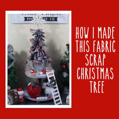Easy Christmas DIY | Fabric Scrap Christmas Tree | Farmhouse Christmas - Rustic Chic by Designs By Gaddis